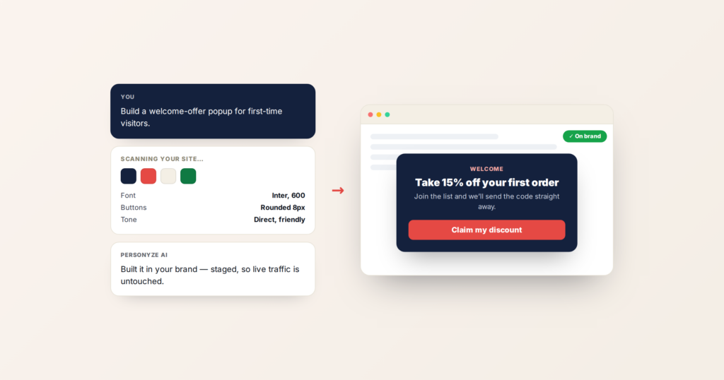 An AI marketing agent scanning a site for brand colors, fonts and tone, then building an on-brand welcome popup from a single sentence