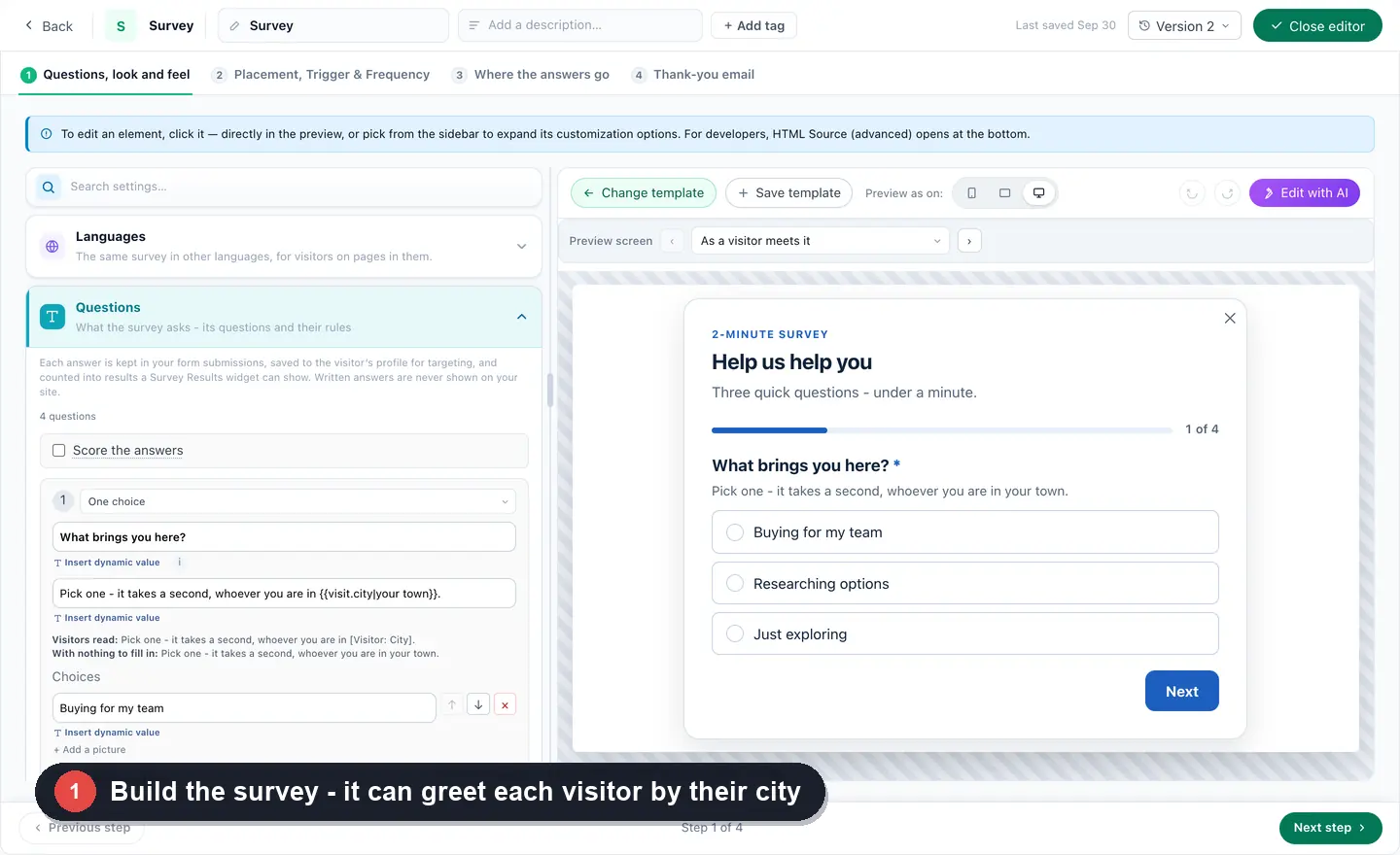 Surveys: the designer, questions that branch on earlier answers, the funnel by segment, every answer by question