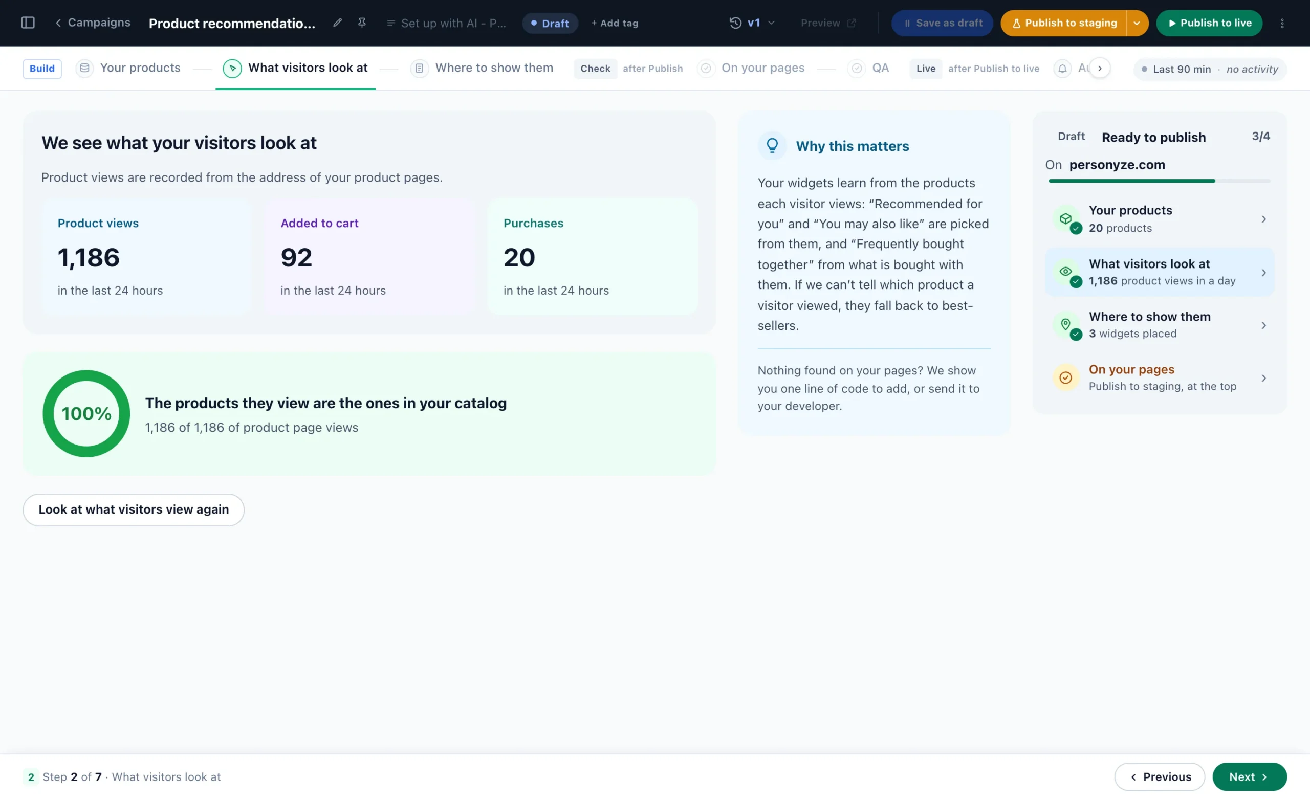 Product recommendations set up with AI, What visitors look at: product views, adds to cart and purchases in the last 24 hours, recorded from the address of the store's product pages, and every viewed product found in the catalog
